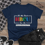 Women's Midweight Cotton Tee - It's The First HBCU For Me!