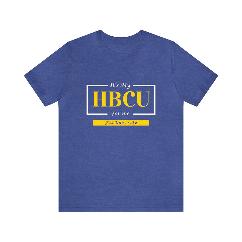 Its My HBCU For Me Unisex Jersey Short Sleeve Tee