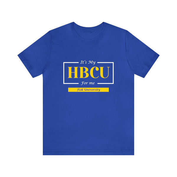 Its My HBCU For Me Unisex Jersey Short Sleeve Tee