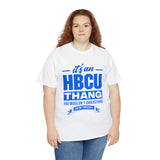 ITS AN HBCU THANG Unisex Short Sleeve Tee