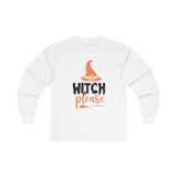 "Witch Please" Unisex Ultra Cotton Long Sleeve Tee