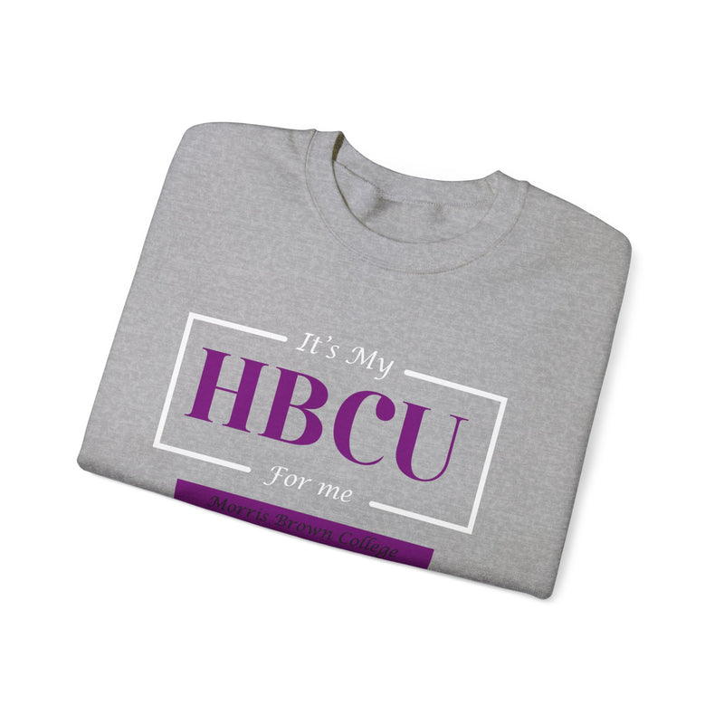 It's My HBCU For Me Morris Brown College Unisex Heavy Blend™ Crewneck Sweatshirt