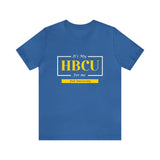 Its My HBCU For Me Unisex Jersey Short Sleeve Tee