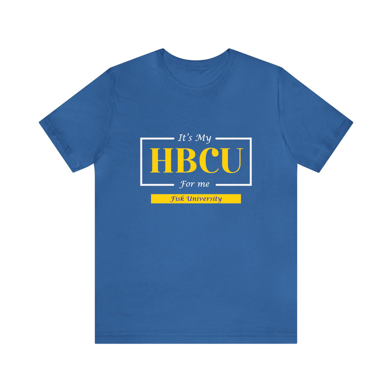 Its My HBCU For Me Unisex Jersey Short Sleeve Tee