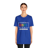 Unisex "It's the First HBCU" Short Sleeve Tee