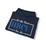 It's The First HBCU for Me. Blue Unisex Heavy Blend™ Hooded Sweatshirt