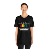 Unisex "It's the First HBCU" Short Sleeve Tee