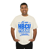 ITS AN HBCU THANG Unisex Short Sleeve Tee