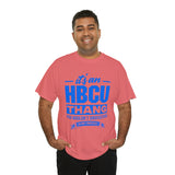 ITS AN HBCU THANG Unisex Short Sleeve Tee