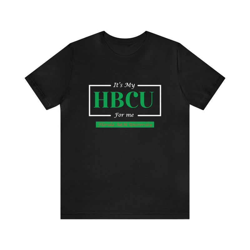 Its my HBCU Florida A&M University Unisex Jersey Short Sleeve Tee