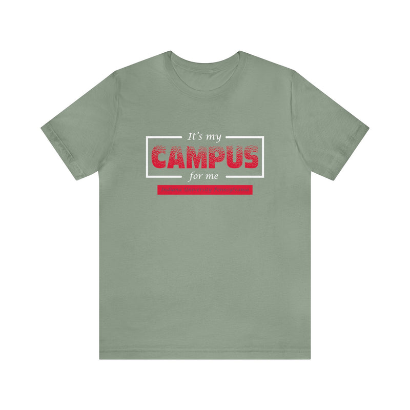 It's My Campus For You Indiana University of Pennsylvania Unisex Jersey Short Sleeve Tee