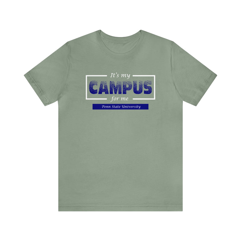 It's My Campus For Me Penn State University Unisex Jersey Short Sleeve Tee