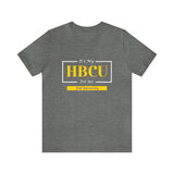 Its My HBCU For Me Unisex Jersey Short Sleeve Tee