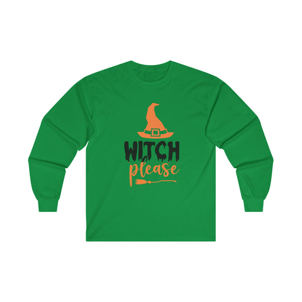 "Witch Please" Unisex Ultra Cotton Long Sleeve Tee