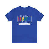 It The First HBCU For Me Cheyney University Multi-Color Unisex Jersey Short Sleeve Tee