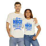 ITS AN HBCU THANG Unisex Short Sleeve Tee