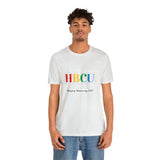 Unisex "It's the First HBCU" Short Sleeve Tee