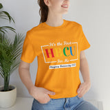 Unisex "It's the First HBCU" Short Sleeve Tee