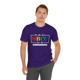 Unisex "It's the First HBCU" Short Sleeve Tee