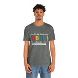 Unisex "It's the First HBCU" Short Sleeve Tee