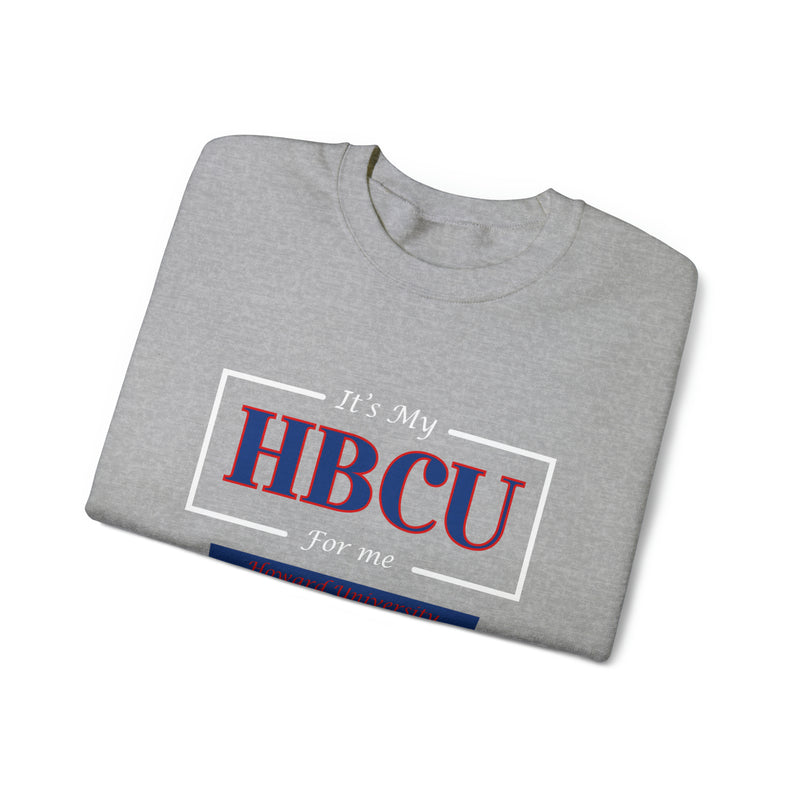 Its My HBCU For Me Howard University Unisex Heavy Blend™ Crewneck Sweatshirt