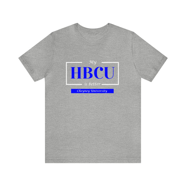 My HBCU is better Cheyney University Unisex Jersey Short Sleeve Tee