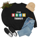 Unisex It's An HBCU Thang Heavy Blend™ Crewneck Sweatshirt