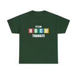 Unisex It's An HBCU Thang Jersey Short Sleeve Tee