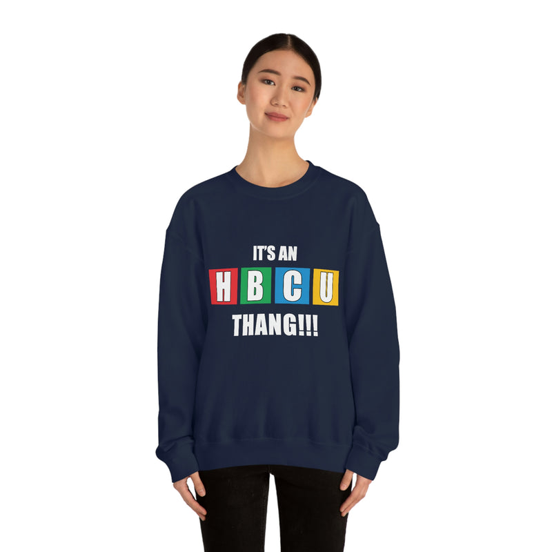 Unisex It's An HBCU Thang Heavy Blend™ Crewneck Sweatshirt