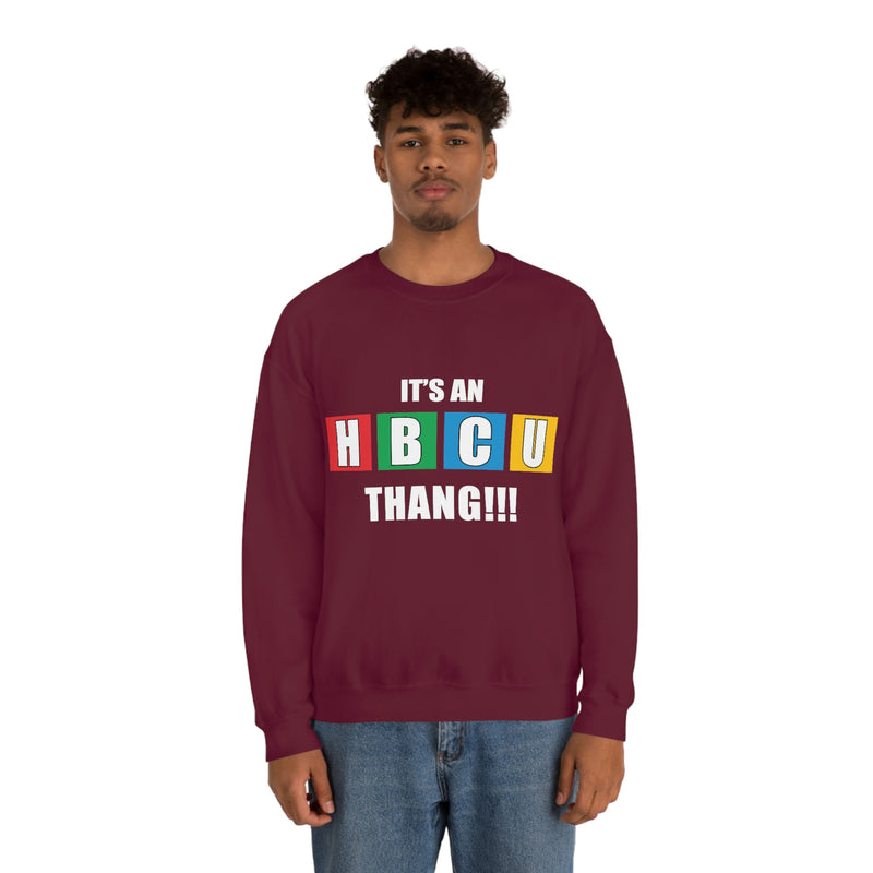 Unisex It's An HBCU Thang Heavy Blend™ Crewneck Sweatshirt