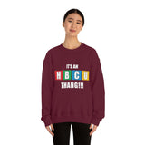 Unisex It's An HBCU Thang Heavy Blend™ Crewneck Sweatshirt