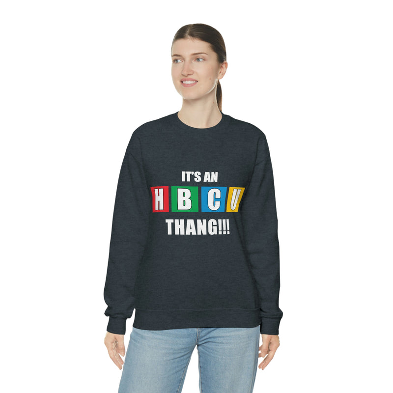 Unisex It's An HBCU Thang Heavy Blend™ Crewneck Sweatshirt