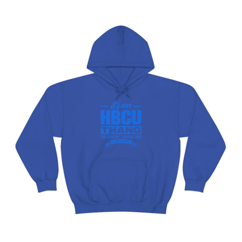 Unisex It's An HBCU Thang Heavy Blend™ Hooded Sweatshirt