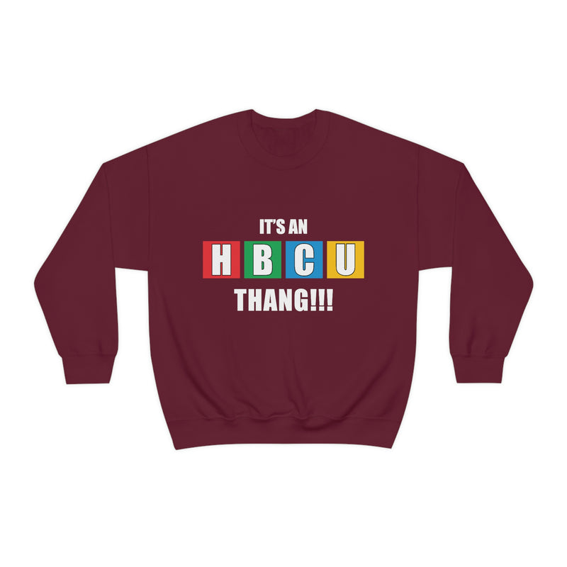 Unisex It's An HBCU Thang Heavy Blend™ Crewneck Sweatshirt