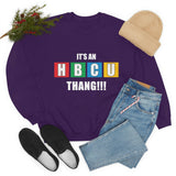 Unisex It's An HBCU Thang Heavy Blend™ Crewneck Sweatshirt