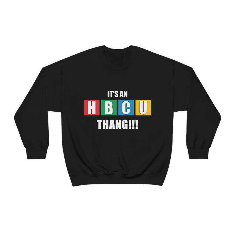 Unisex It's An HBCU Thang Heavy Blend™ Crewneck Sweatshirt