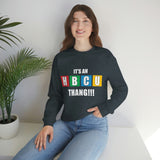 Unisex It's An HBCU Thang Heavy Blend™ Crewneck Sweatshirt