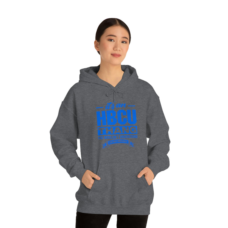 Unisex It's An HBCU Thang Heavy Blend™ Hooded Sweatshirt