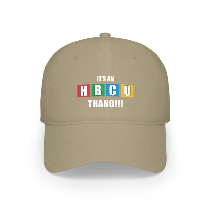 It's An HBCU Thang Low Profile Baseball Cap