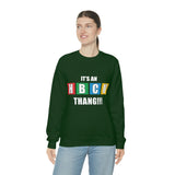 Unisex It's An HBCU Thang Heavy Blend™ Crewneck Sweatshirt