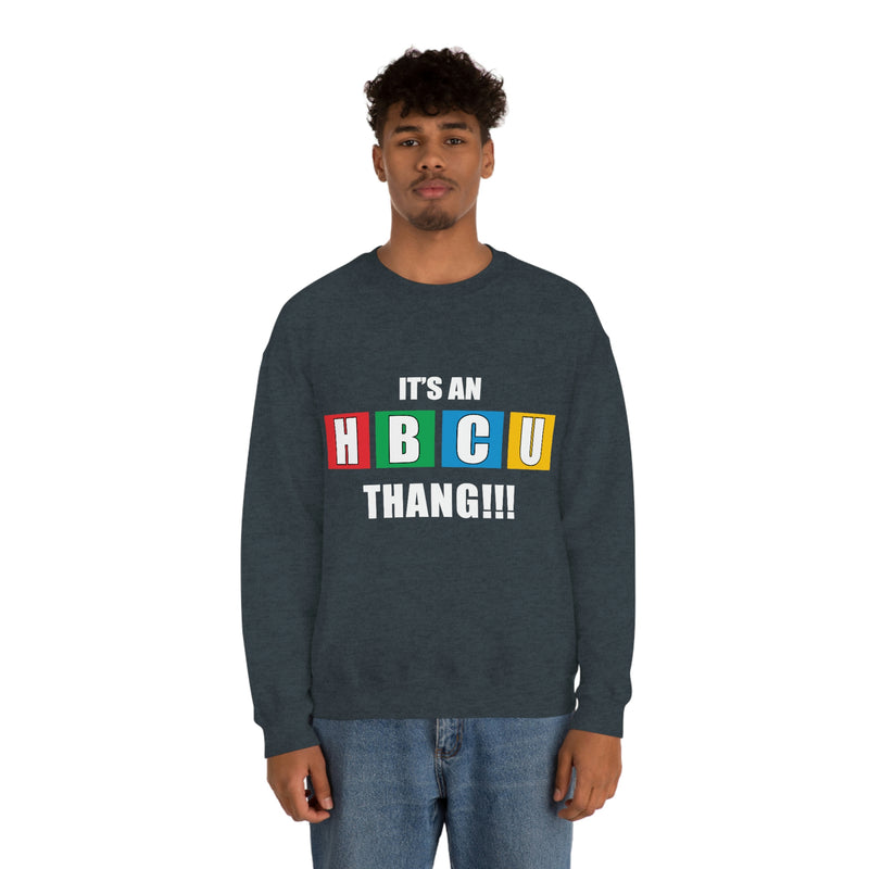 Unisex It's An HBCU Thang Heavy Blend™ Crewneck Sweatshirt